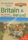 Book cover of On the Rails around Britain & Ireland - Day trips and holidays by Train by WENBORN, Neil